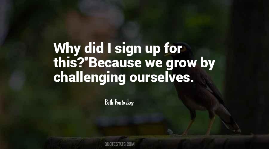 Quotes About Challenging Ourselves #322552