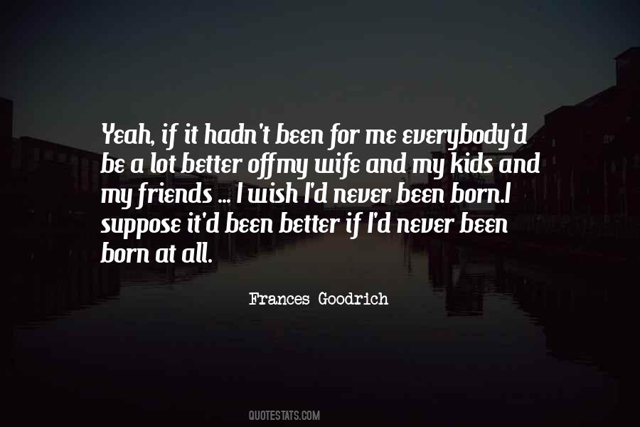 Quotes About Wife And Friends #1391165