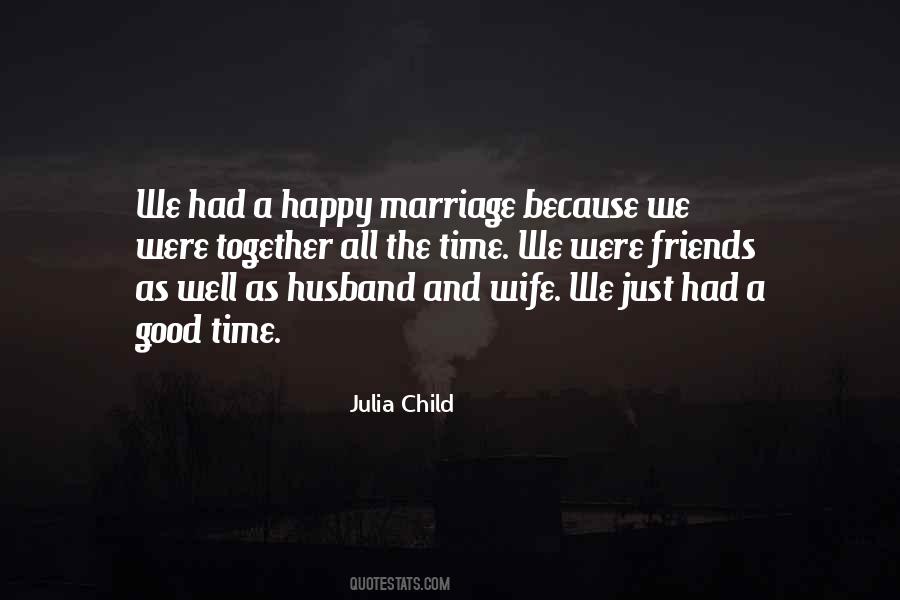 Quotes About Wife And Friends #1794661