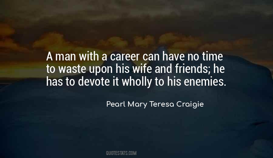 Quotes About Wife And Friends #973027