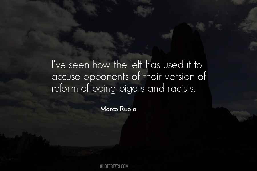 Bigots And Racists Quotes #287559