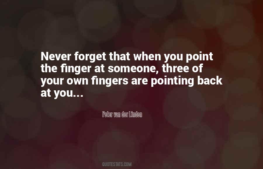 Quotes About Finger Pointing #1371728