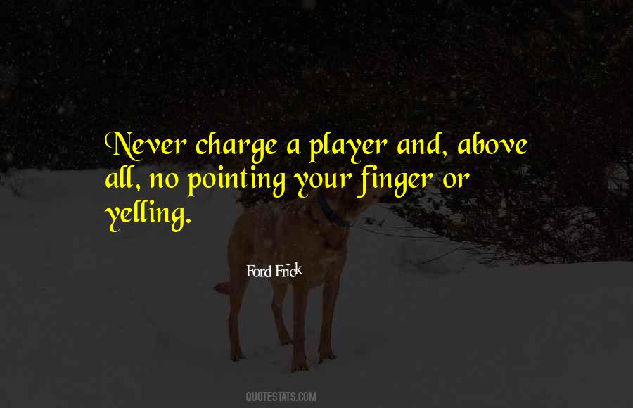 Quotes About Finger Pointing #773951