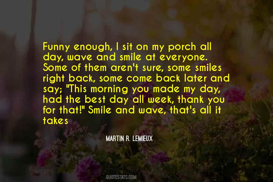 Quotes About Made My Day #1323413