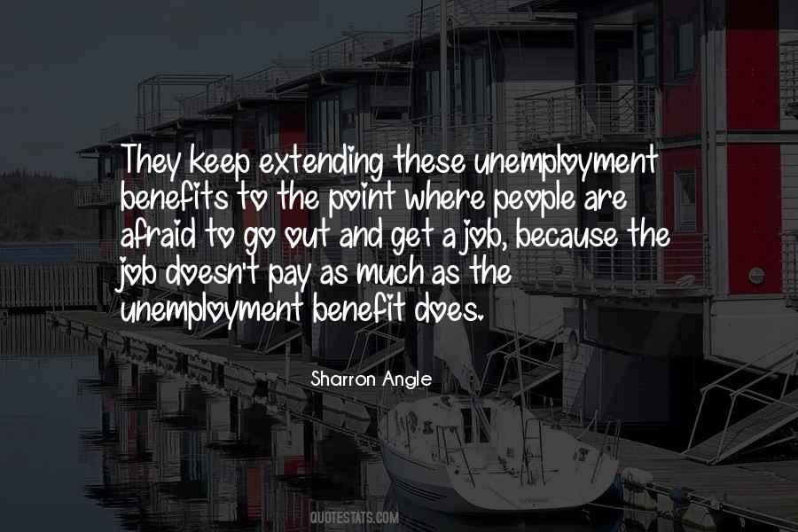 Unemployment Benefit Quotes #550340
