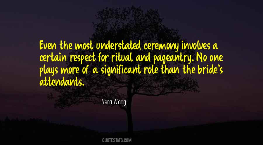 Quotes About Ceremony And Ritual #753950