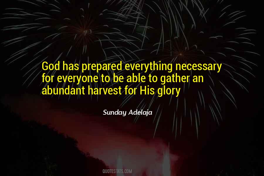 Quotes About Abundant Harvest #1689328