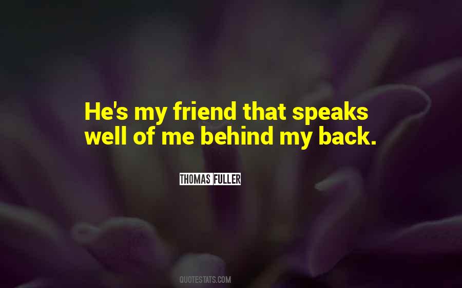 Quotes About Behind My Back #127788