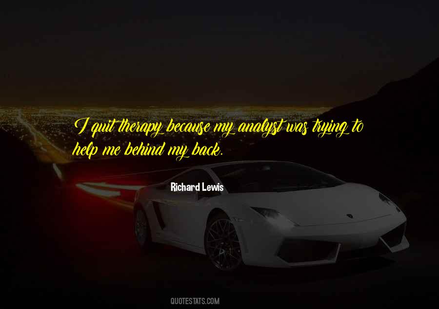 Quotes About Behind My Back #446238