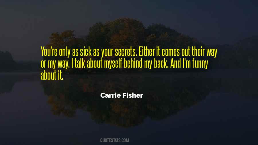 Quotes About Behind My Back #997918