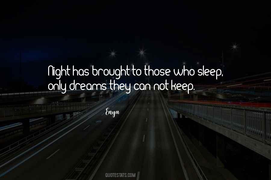 Quotes About Night Dreams #412901 Quotes About Night Dreams #412901