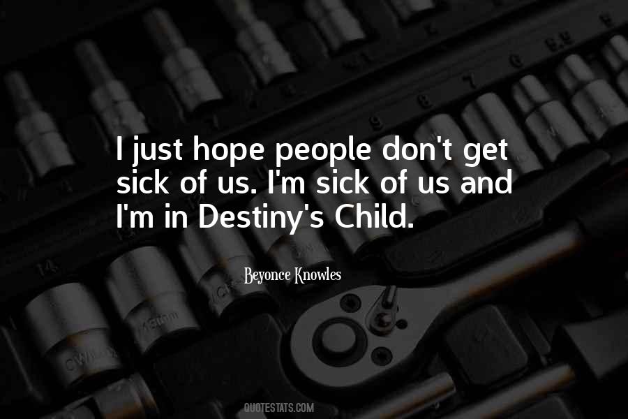 Destiny Child Quotes #1680848