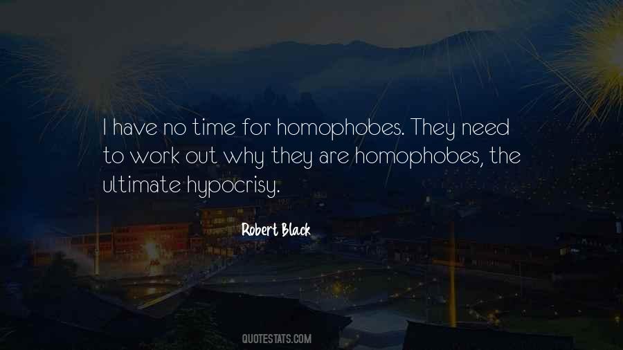 Quotes About Homophobes #1475320