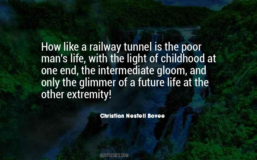 Quotes About The Light At The End Of The Tunnel #1034420