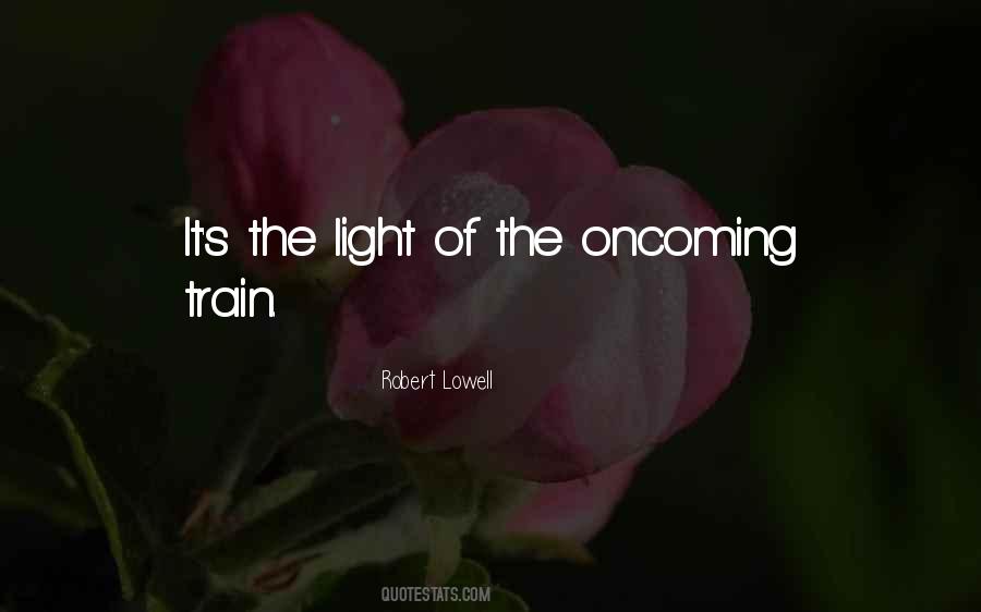 Quotes About The Light At The End Of The Tunnel #1347042