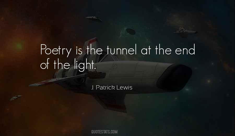 Quotes About The Light At The End Of The Tunnel #1514532