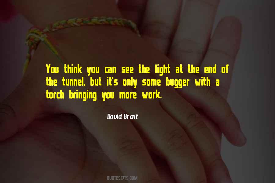 Quotes About The Light At The End Of The Tunnel #1660251
