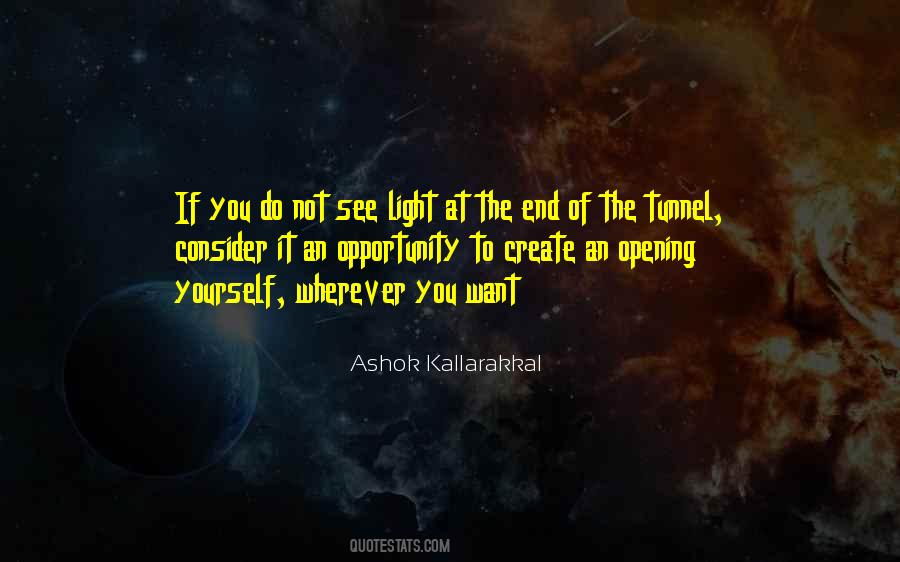 Quotes About The Light At The End Of The Tunnel #535625