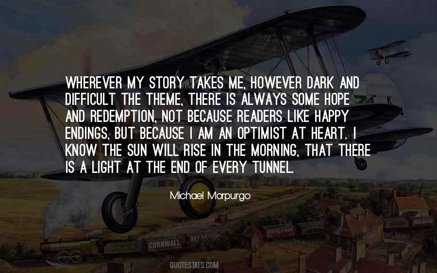 Quotes About The Light At The End Of The Tunnel #742826