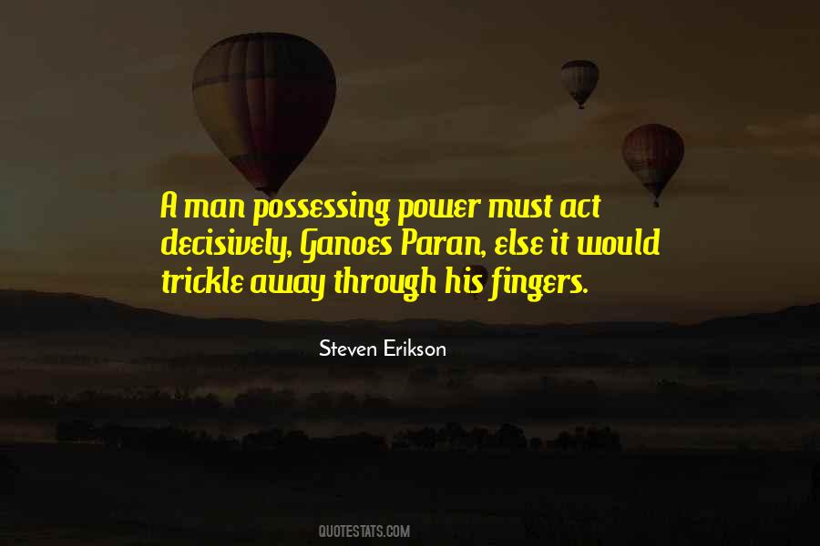Quotes About Possessing Power #707733