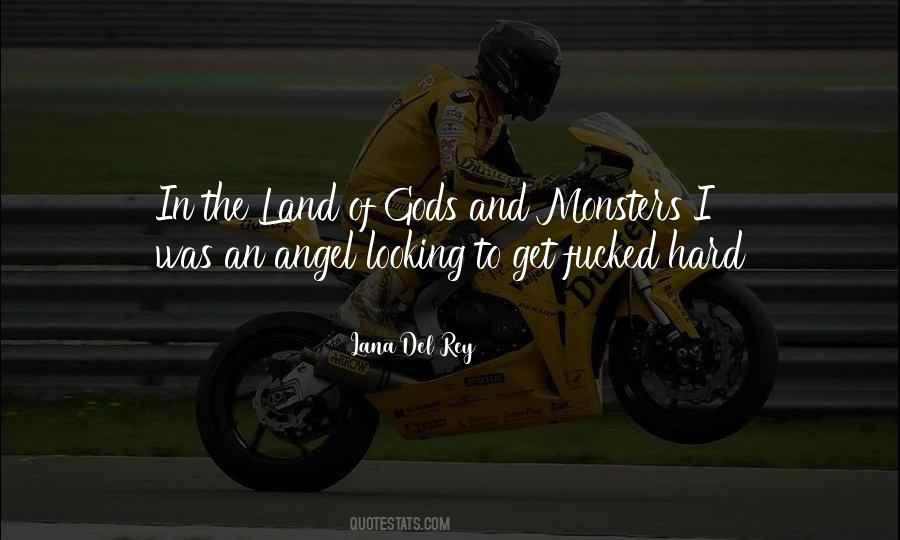 Gods Monsters Quotes #1859718