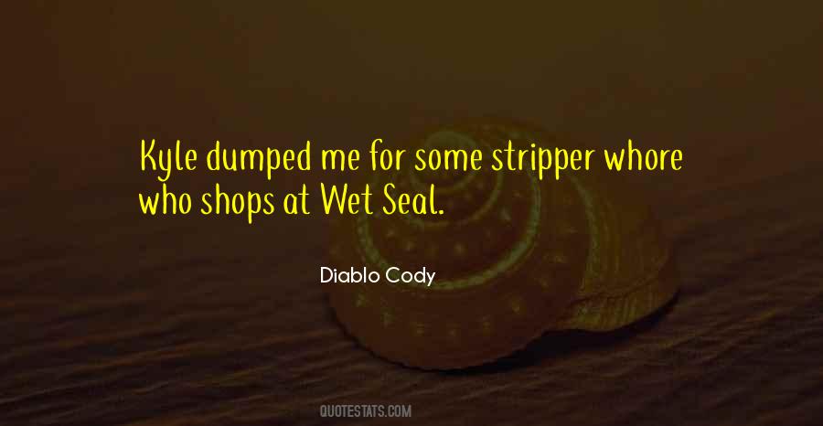 Quotes About Dumped #810319