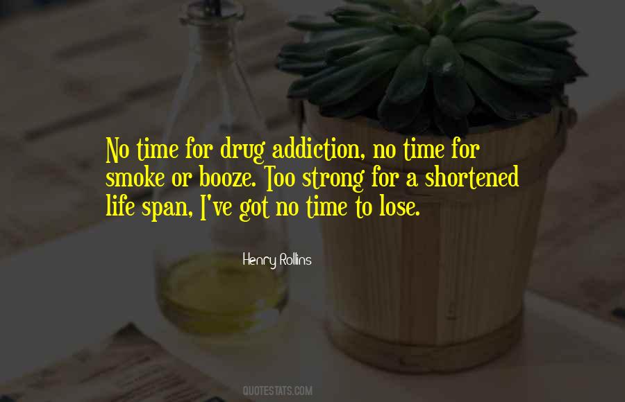 Quotes About Drug Addiction #378935