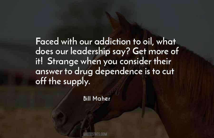 Quotes About Drug Addiction #452956