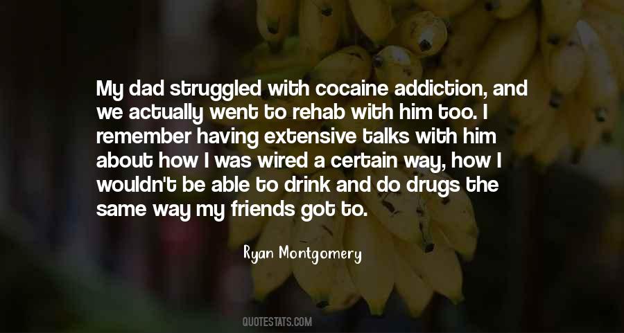 Quotes About Drug Addiction #492758