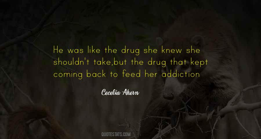 Quotes About Drug Addiction #932507