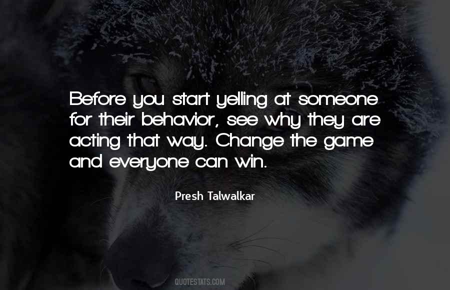 Quotes About Behavior Change #223590