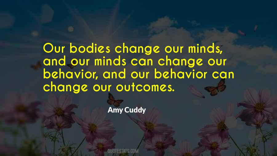 Quotes About Behavior Change #357335