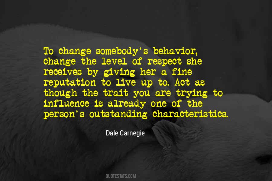 Quotes About Behavior Change #459971