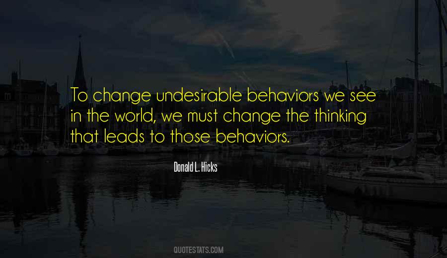Quotes About Behavior Change #475259