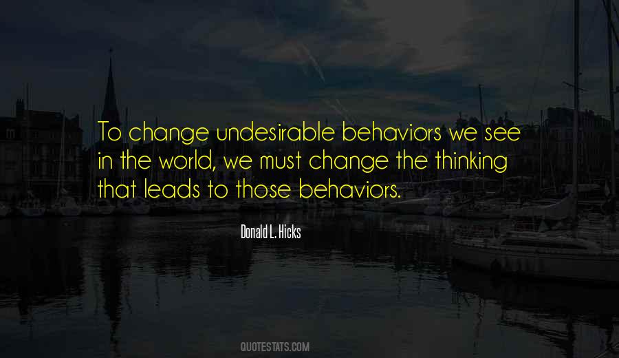 Quotes About Behavior Change #475259