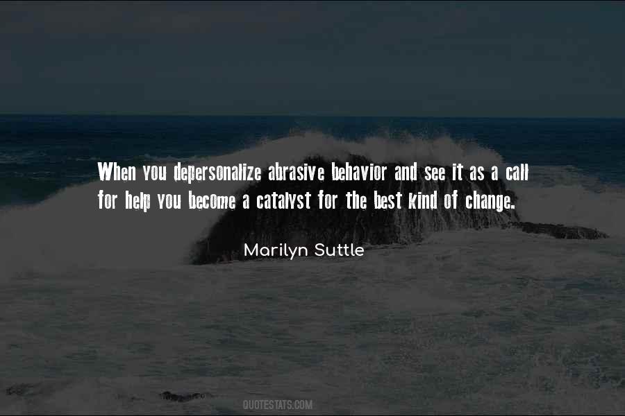 Quotes About Behavior Change #743776