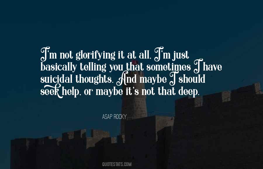 Quotes About Deep Thoughts #663329