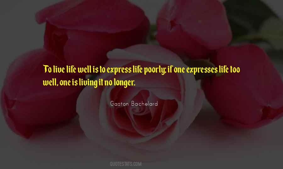 Quotes About Living Life Well #554667