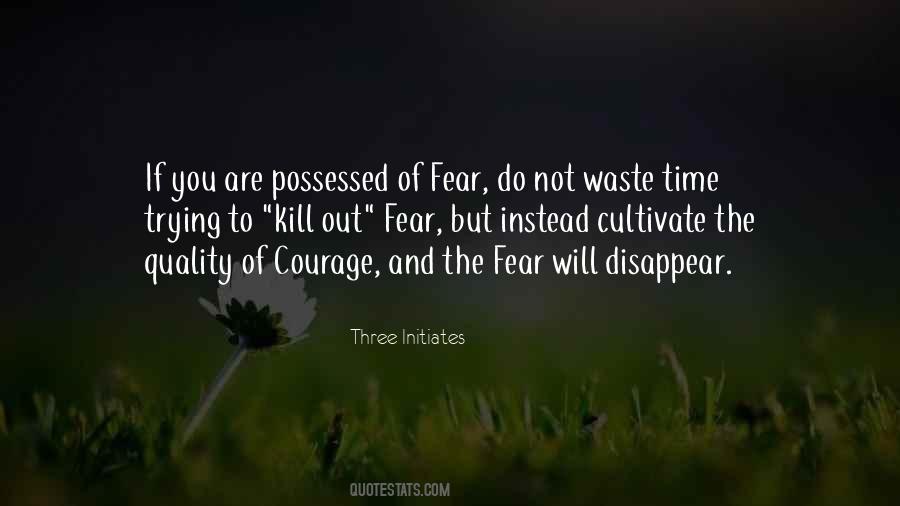 The Fear Quotes #1607282
