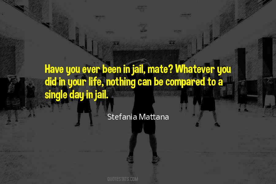 Jail For Life Quotes #1043705