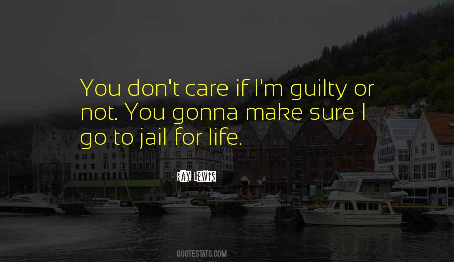 Jail For Life Quotes #1672431