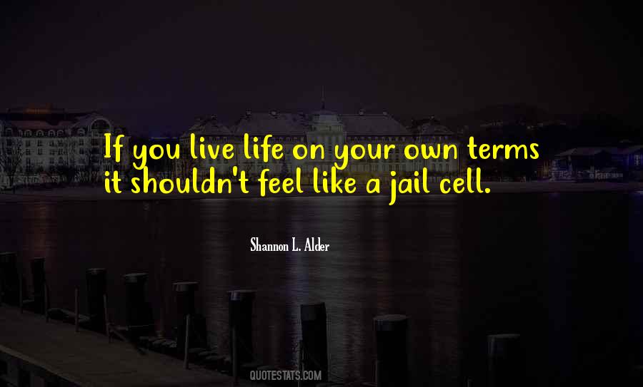 Jail For Life Quotes #419479