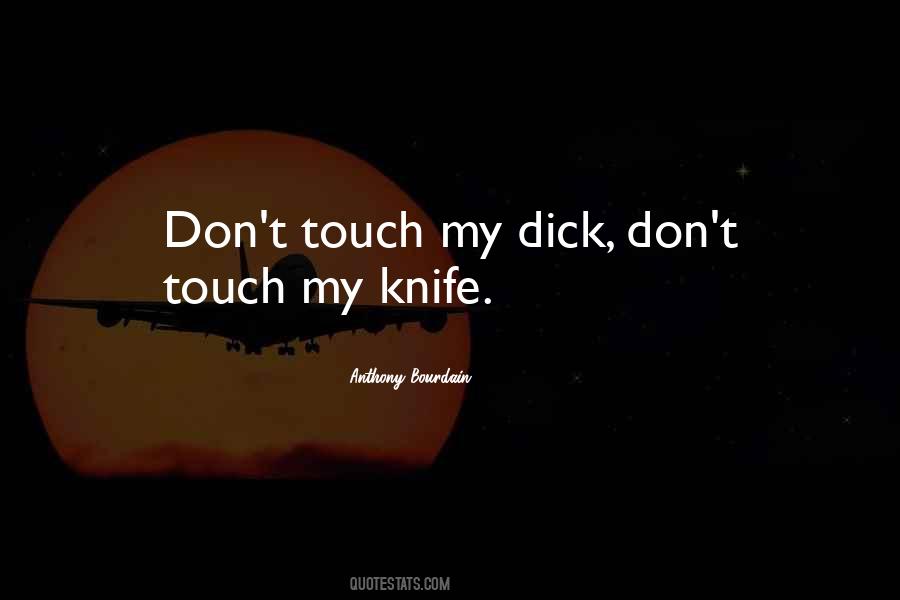 Quotes About Knife #1797971