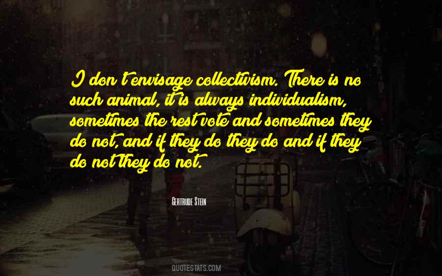 Quotes About Individualism And Collectivism #156395