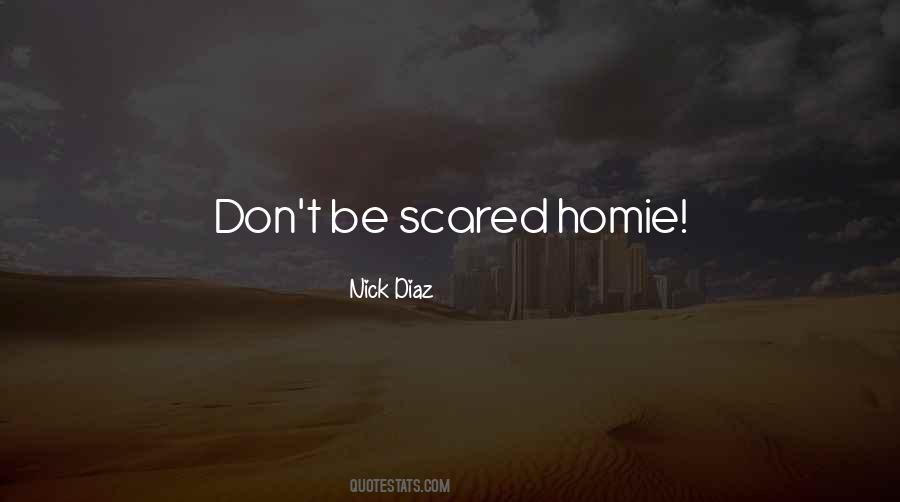 Quotes About My Homie #876638