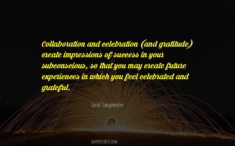 Quotes About Celebration Of Success #1845536