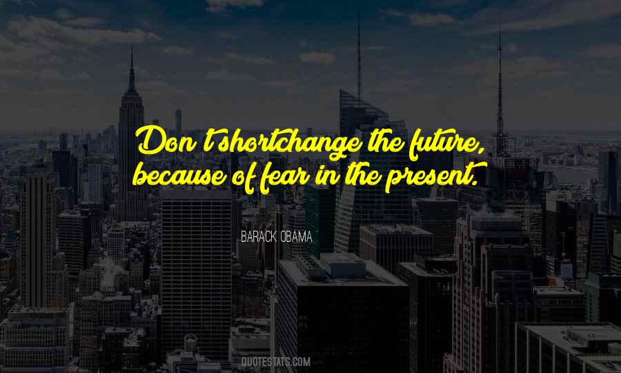 Quotes About Fear Of The Future #1115196