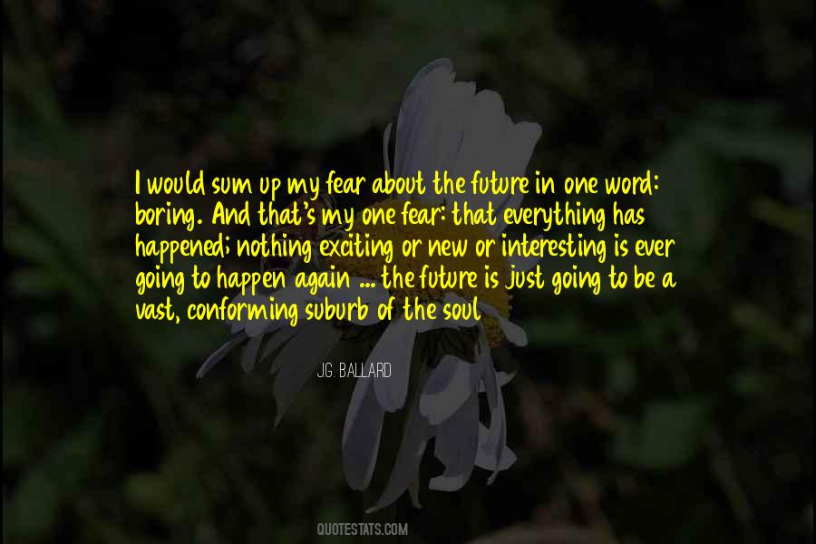 Quotes About Fear Of The Future #566264