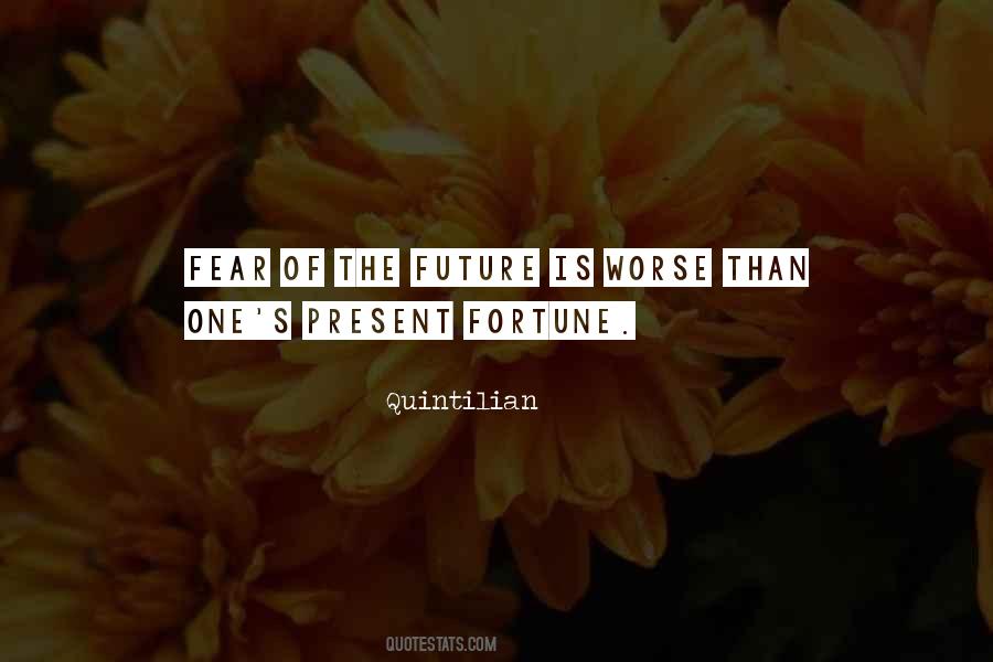 Quotes About Fear Of The Future #932797