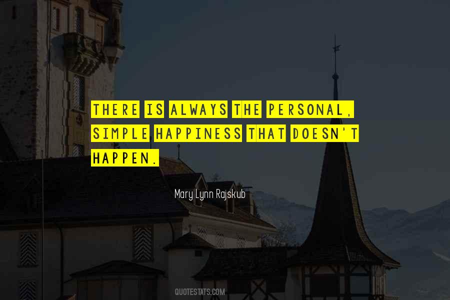 Quotes About Simple Happiness #1788424